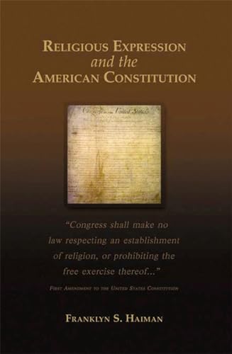 Stock image for Religious Expression and the American Constitution for sale by Better World Books