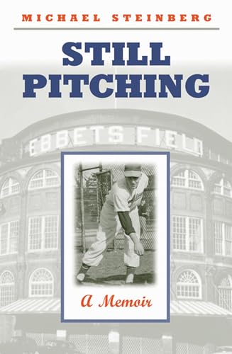 Stock image for Still Pitching: A Memoir for sale by Jay W. Nelson, Bookseller, IOBA