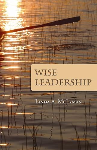 Imagen de archivo de Wise Leadership a la venta por Better World Books