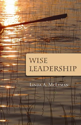 Stock image for Wise Leadership for sale by Better World Books