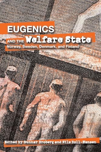 Stock image for Eugenics and the Welfare State : Norway, Sweden, Denmark, and Finland for sale by Better World Books