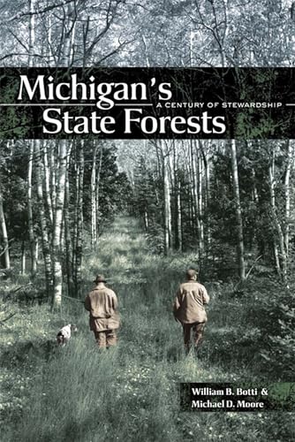 9780870137808: Michigan's State Forests: A Century of Stewardship (Dave Dempsey Environmental Studies)