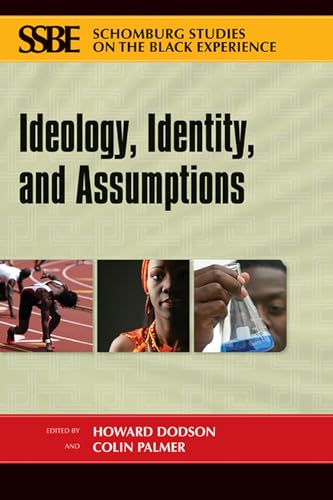 Imagen de archivo de Ideology, Identity and Assumptions (Schomburg Studies on the Black Experience) a la venta por Powell's Bookstores Chicago, ABAA