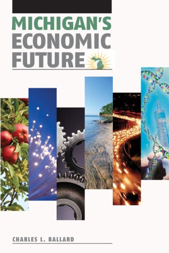 Beispielbild fr Michigan's Economic Future : Challenges and Opportunities zum Verkauf von Better World Books