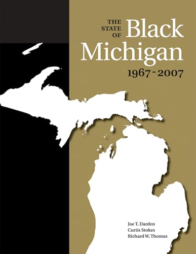 Beispielbild fr The State of Black Michigan, 1967-2007 zum Verkauf von SecondSale