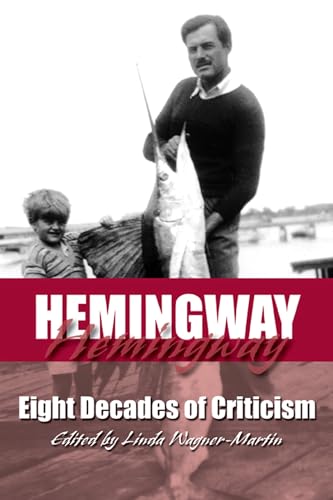 Stock image for Hemingway: Eight Decades of Criticism for sale by BooksRun