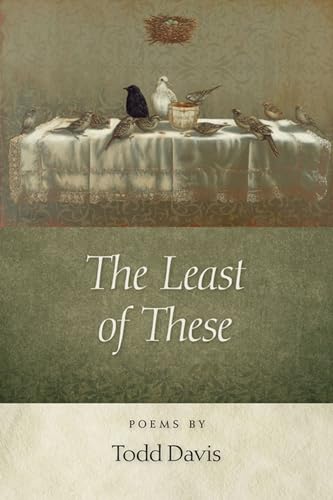9780870138751: The Least of These: Poems by Todd Davis