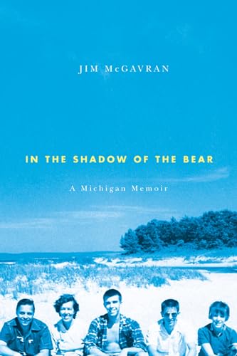 Beispielbild fr In the Shadow of the Bear: A Michigan Memoir zum Verkauf von Lowry's Books