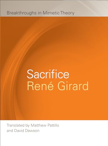 9780870139925: Sacrifice (Breakthroughs in Mimetic Theory)