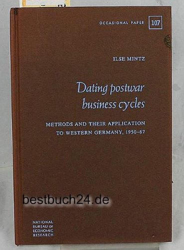 Stock image for Dating postwar business cycles: methods and their application to Western Germany (1950-67) for sale by Midtown Scholar Bookstore