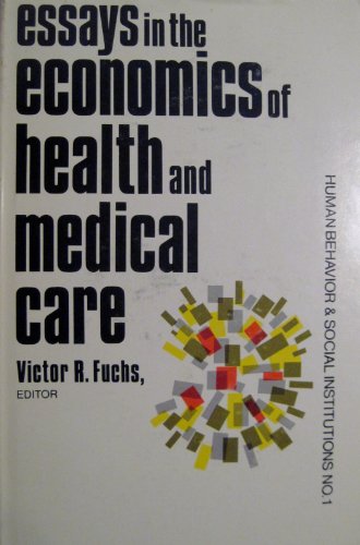 Beispielbild fr Essays in the Economics of Health and Medical Care zum Verkauf von Better World Books