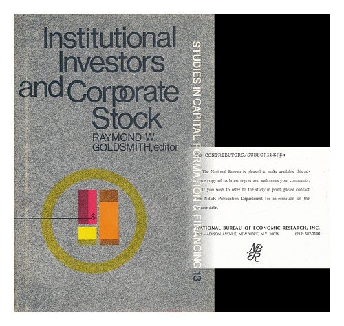 Imagen de archivo de Institutional investors and corporate stock--a background study (Studies in capital formation and financing) a la venta por ThriftBooks-Atlanta