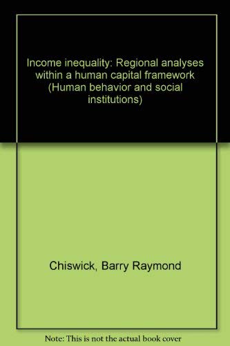 Stock image for Income Inequality: Regional Analyses within a Human Capital Framework for sale by Pride and Prejudice-Books