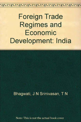 Imagen de archivo de Foreign Trade Regimes and Economic Development: India a la venta por Kennys Bookstore