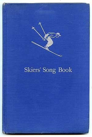 Stock image for Skiers' Song Book for sale by ThriftBooks-Dallas