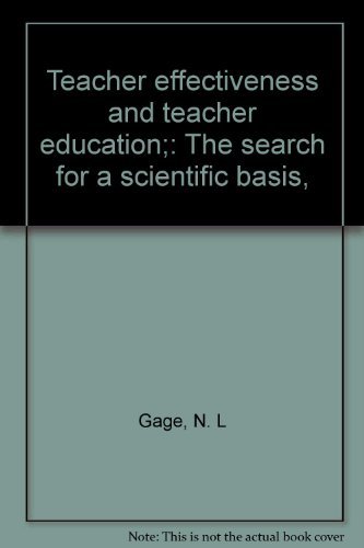 Stock image for Teacher effectiveness and teacher education;: The search for a scientific basis, for sale by Irish Booksellers