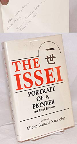 9780870152368: Title: The Issei portrait of a pioneer An oral history