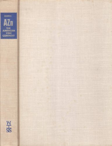 Stock image for AZn: A History of the American Zinc Company for sale by Affordable Collectibles