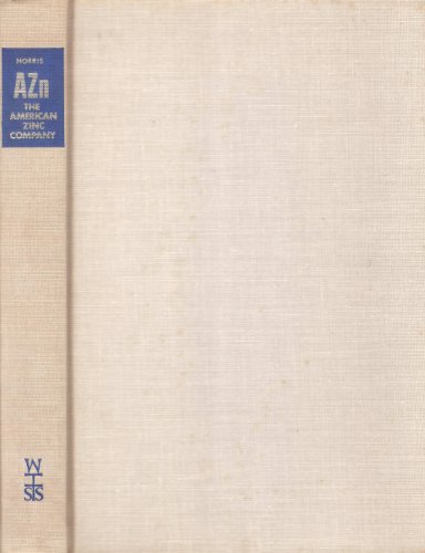 9780870200625: Azn: A History of the American Zinc Company