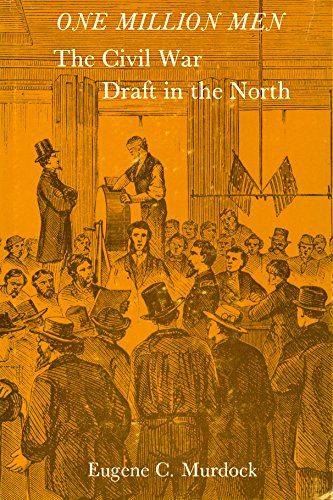 One million men: The Civil War draft in the North