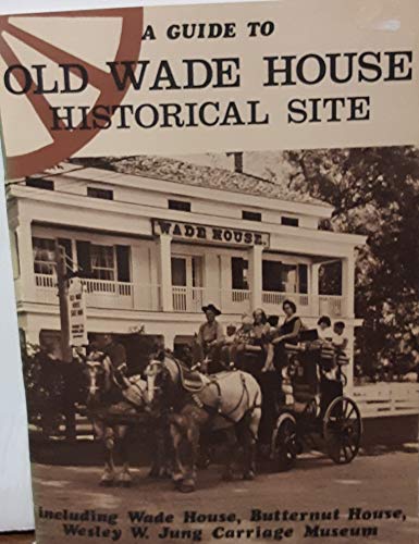 Guide to Old Wade House Historical Site (9780870201691) by Nord, David Paul
