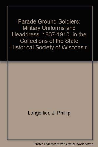 Stock image for Parade Ground Soldiers for sale by Chequamegon Books