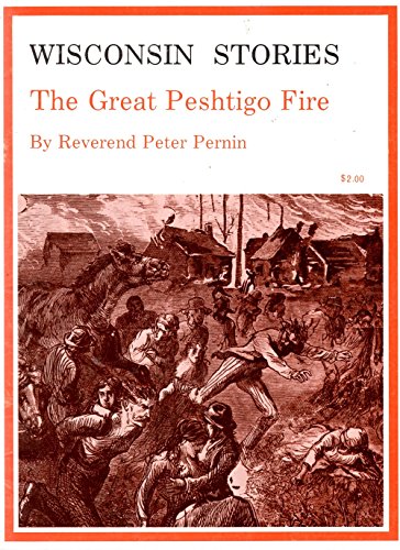 9780870201943: Great Peshtigo Fire