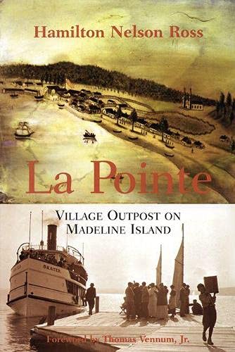 Stock image for La Pointe: Village Outpost On Madeline Island for sale by Armadillo Books