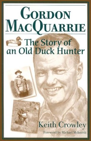 9780870203435: Gordon Macquarrie: The Story of an Old Duck Hunter