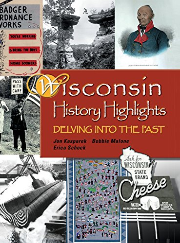 Beispielbild fr Wisconsin History Highlights: Delving into the Past zum Verkauf von SecondSale