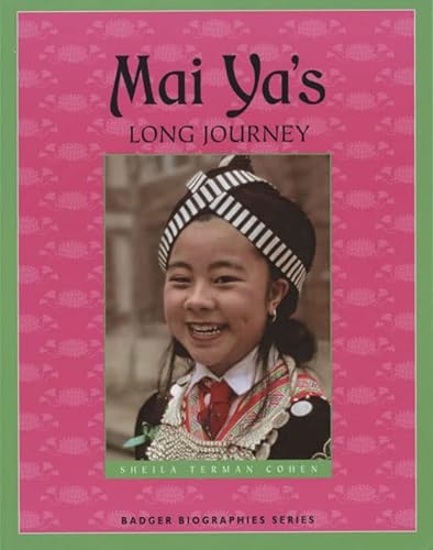 Stock image for Mai Yas Long Journey (Badger Biographies Series) for sale by Goodwill