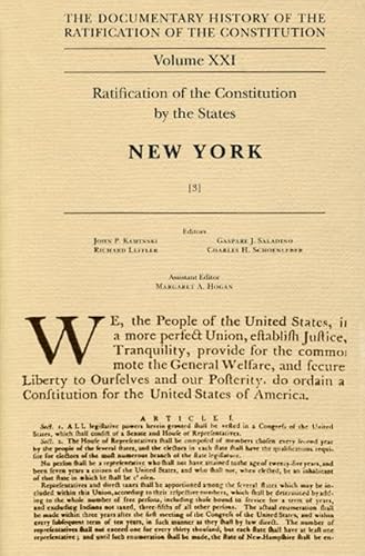 Stock image for The Documentary History of the Ratification of the Constitution, Volume 21: Ratification of the Constitution by the States: New York, No. 3 (Volume 21) for sale by Redux Books