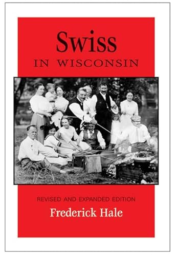 Stock image for Swiss in Wisconsin for sale by ThriftBooks-Atlanta