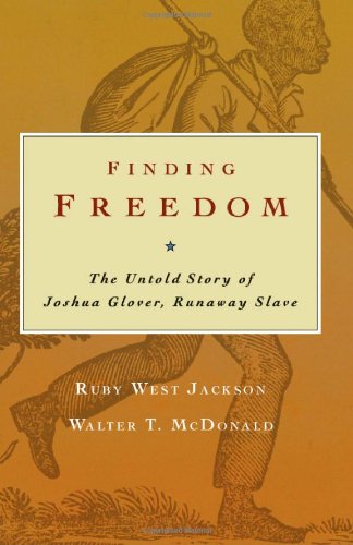 Beispielbild fr Finding Freedom: The Untold Story of Joshua Glover, Runaway Slave zum Verkauf von HPB-Ruby
