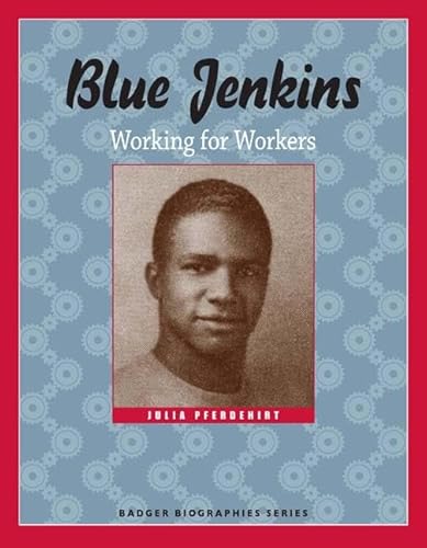Stock image for Blue Jenkins: Working for Workers for sale by ThriftBooks-Atlanta