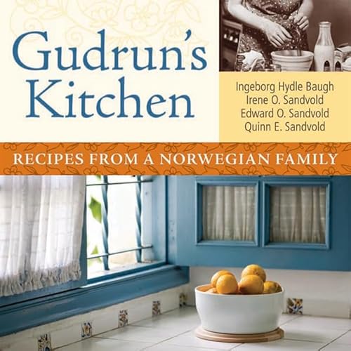 Imagen de archivo de Gudrun  s Kitchen: Recipes from a Norwegian Family a la venta por Reliant Bookstore