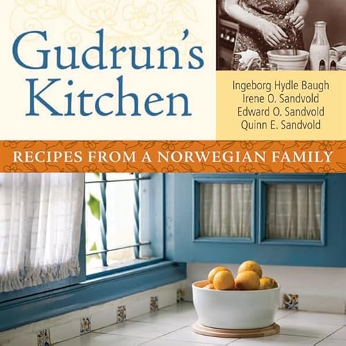 9780870204623: Gudrun’s Kitchen: Recipes from a Norwegian Family