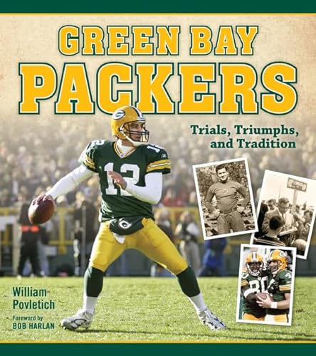 Beispielbild fr Green Bay Packers : Trials, Triumphs, and Tradition zum Verkauf von Better World Books