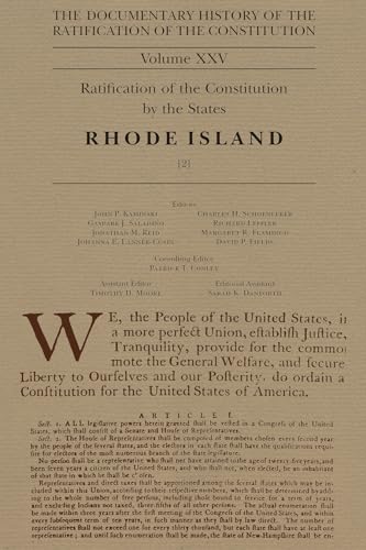 Stock image for The Documentary History of the Ratification of the Constitution, Volume 25: Ratification of the Constitution by the States: Rhode Island, No. 2 Volume for sale by ThriftBooks-Dallas