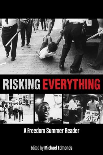 Stock image for Risking Everything : A Freedom Summer Reader for sale by Better World Books