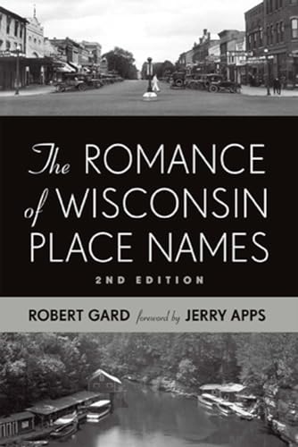 Beispielbild fr The Romance of Wisconsin Place Names zum Verkauf von Better World Books