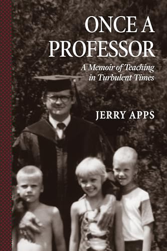 Stock image for Once a Professor: A Memoir of Teaching in Turbulent Times for sale by Goodwill