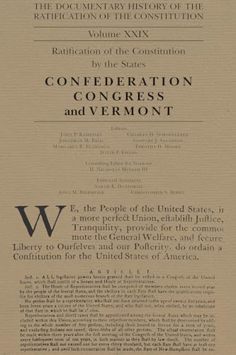 Beispielbild fr The Documentary History of the Ratification of the Constitution, Volume 29: The Confederation Congress Implements the Constitution and Vermont Volume zum Verkauf von ThriftBooks-Dallas