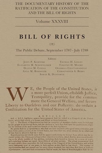 Stock image for The Documentary History of the Ratification of the Constitution and the Bill of Rights, Volume 38: Bill of Rights, No. 2, the Public Debate, September for sale by ThriftBooks-Dallas
