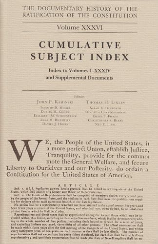 Beispielbild fr The Documentary History of the Ratification of the Constitution, Volume 36: Cumulative Subject Index, No. 2 Volume 36 zum Verkauf von ThriftBooks-Dallas