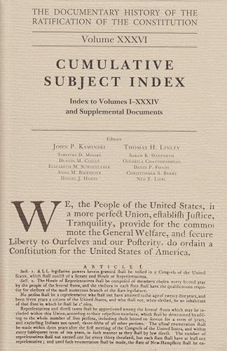 Imagen de archivo de The Documentary History of the Ratification of the Constitution, Volume 36: Cumulative Subject Index, No. 2 Volume 36 a la venta por ThriftBooks-Dallas