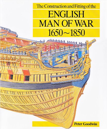 Beispielbild fr Construction and Fitting of the English Man-of-War 1650-1850 zum Verkauf von Better World Books