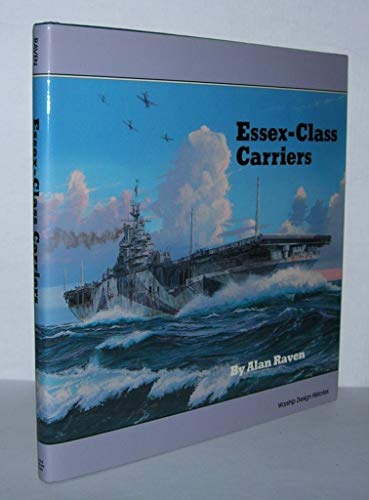 9780870210211: Essex Class Carriers (Warship design histories)