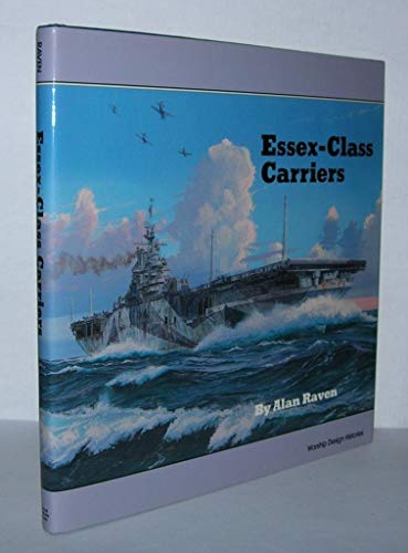 Essex-Class Carriers. Warship Design Histories.