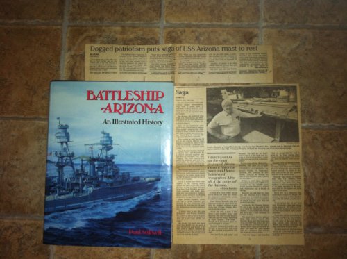 Beispielbild fr Battleship Arizona: An Illustrated History zum Verkauf von SecondSale